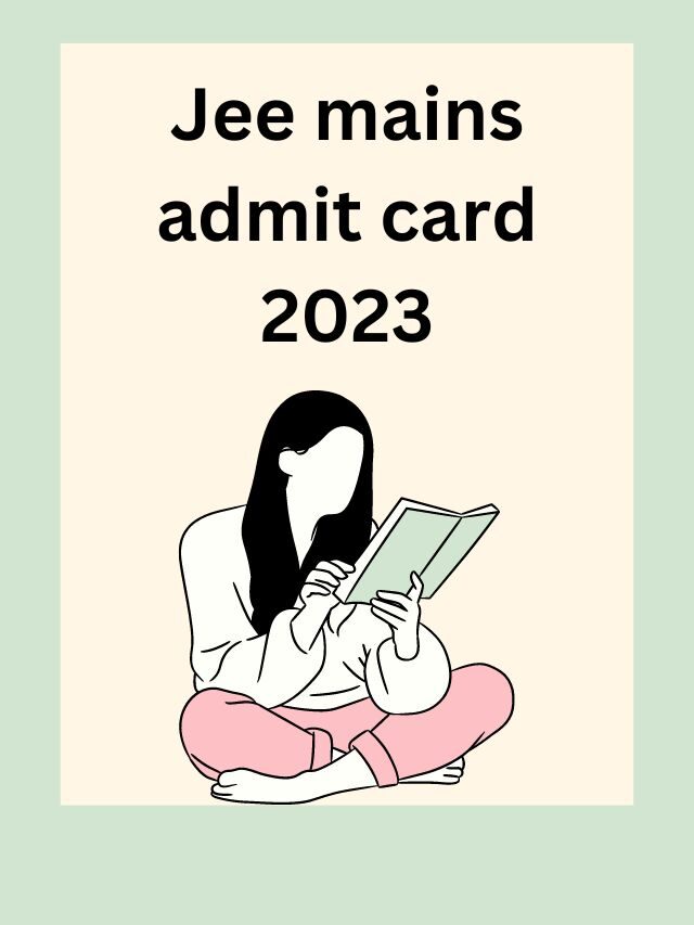 JEE Main 2023 Admit Card download